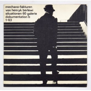 [BERLEWI H.]. Situationen 60 Galerie. Mechano-Fakturen. 1963. Z dedykacją artysty.