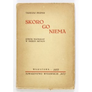 PEIPER T. – Skoro go niema. Z odręczną notatka autora.