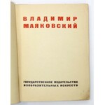 [MAJAKOVSKIJ Vladimir]. Vladimir Majakovskij. Moskva [ca 1932]. Gosudarstvennoe Izdatelstvo Izobrazitelnych Iskusstv....