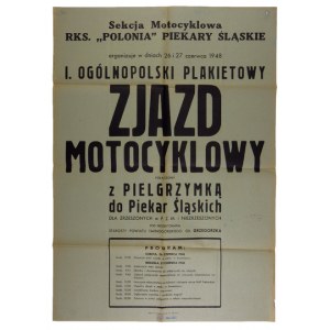 SEKCJA Motocyklowa RKS. Polonia Piekary Śląskie organizuje w dniach 26 i 27 czerwca 1948 Zjazd Motocyklowy połączony z...