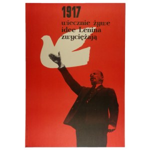HILSCHER H. – 1917. Wiecznie żywe idee Lenina zwyciężają. 1963.