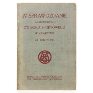 Sprawozdanie Akademickiego Zw. Sport. w Krakowie za rok 1912/13. Odręczna dedykacja Walerego Goetla.
