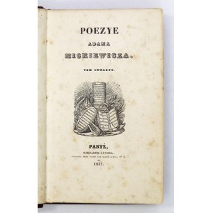 MICKIEWICZ A. – Poezye Adama Mickiewicza. T. 4. Paryż 1832. Pierwodruk III części Dziadów.