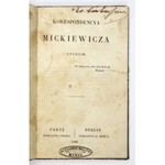 [KLACZKO Julian] - Korespondencya Mickiewicza. (Studium). Paryż-Berlin 1861. Księgarnia Polska i Księgarnia B. Behr&#...