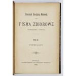 DZIERŻYKRAJ-MORAWSKI Franciszek - Pisma zbiorowe wierszem i prozą. Z przedmową St[anisława]...