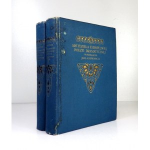 [KASPROWICZ Jan]. Arcydzieła europejskiej poezyi dramatycznej w przekładzie ... T. 1-2. Lwów 1912. Tow. Wydawnicze....