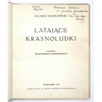 BAYKOWSKI Juliusz - Latające krasnoludki. Ilustrował Włodzimierz Bartoszewicz. Warszawa 1939. Zarz....