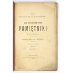 PASEK Jan Chryzostom - Pamiętniki. Dla młodzieży skrócił i objaśnił Romuald A. Bobin. Wyd. II. Lwów 1900....