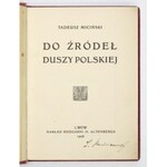 MICIŃSKI T. – Do źródeł duszy polskiej. Z podpisem własn. J. A. Herbaczewskiego.