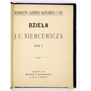 NIEMCEWICZ J[ulian] U[rsyn] - Dzieła. T. 1-5. Kraków 1883-1886. Nakładem K. Bartoszewicza. 16d, s. [6], 244, [3]; [8]...