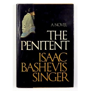SINGERI. B. - The Penitent. New York 1983. Z dedykacją autora.