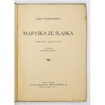 WARDASÓWNA M. – Maryśka ze Śląska. Powieść lotnicza. Z przedmową Gustawa Morcinka. Warszawa 1937....