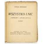 ŻEROMSKI Stanisław - Wszystko i nic. (Popiołów - sprawa druga). Fragment. Warszawa-Kraków 1919. Tow. Wydawnicze....