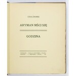 ŻEROMSKI Stefan - Aryman mści się. Godzina. Warszawa 1904. Nakł. Gebethnera i Wolffa. 8, s. [4], 84, [1]. opr. oryg....