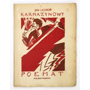 LECHOŃ J. – Karmazynowy poemat. Warszawa 1922. Okładka Z. Stryjeńskiej.