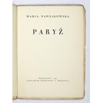 PAWLIKOWSKA Marja - Paryż. Warszawa 1929. Księg. F. Hoesicka. 16d, s. 58, [6]. brosz.