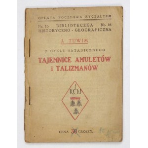 TUWIM J[ulian] - Tajemnice amuletów i talizmanów. Z cyklu satanistycznego. Warszawa [1926]. Towarzystwo Wyd. Rój....