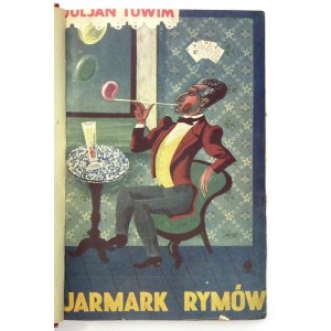 TUWIM Juljan - Jarmark rymów. Wyd. III. Warszawa 1936. Wyd. J. Przeworskiego. 8, s. VII, [1], 226, [1]. opr....