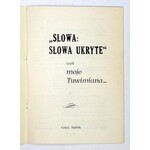 ŚMIŁEK Edwin - Słowa: słowa ukryte czyli moje Tuwimiana... Kraków 1989. Oddz. Krakowski Tow. Przyjaciół Książki. 8,...