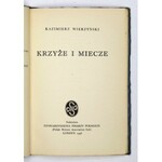 WIERZYŃSKI Kazimierz - Krzyże i miecze. Londyn 1946. Stowarzyszenie Pisarzy Pol. 16d, s. 79. opr. oryg....