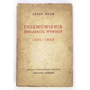 BECK Józef - Przemówienia, deklaracje, wywiady 1931-1939. Wyd. nowe, uzupełnione. Warszawa 1939. Gebethner i Wolff....