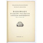 GEMBARZEWSKI Bronisław - Rodowody pułków polskich i oddziałów równorzędnych od r. 1717 do r. 1831....