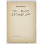 [HANDELSMAN Marceli]. Maciej Romański [pseud.] - Wolność strajków. Kraków 1907. Druk. Narodowa. 8, s. [4], 87....