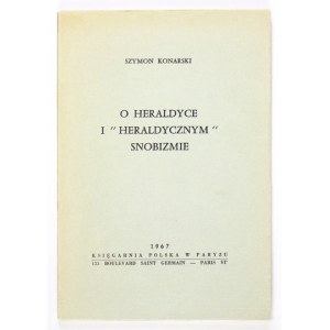 KONARSKI Szymon. O heraldyce i heraldycznym snobizmie. Paryż 1967. Księgarnia Pol. 8, s. 87....
