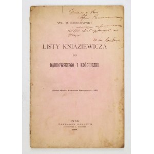 KOZŁOWSKI Wł[adysław] M[ieczysław] - Listy Kniaziewicza do Dąbrowskiego i Kościuszki. Lwów 1899. Nakł. własnym. 8,...