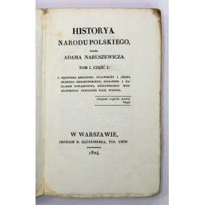 NARUSZEWICZ A. – Historya narodu polskiego. 1 wydanie 1 tomu najważniejszego dzieła w dorobku historyka.
