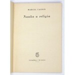 CACHIN Marcel - Nauka a religia. Tłum. Franciszek Korwin-Szymanowski. Warszawa 1955. Książka i Wiedza. 16d, s. 45, [3]. ...