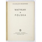 KRASOWSKI Stanisław - Watykan a Polska. Warszawa 1949. Książka i Wiedza. 8, s. 69, [2]....