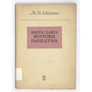 SCHEINMAN M. – Krótki zarys historii papiestwa. Ekslibris Muzeum Lenina w Krakowie.