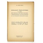 BAŃKA Józef - Dekanat pszczyński w czasie reformacji protestanckiej i odrodzenia katolickiego na tle stosunków kościelny...