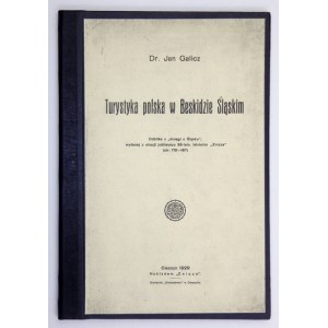 GALICZ J. – Turystyka polska w Beskidzie Śląskim. 1929. Z dedykacją autora.