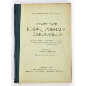 LENARTOWICZ Stanisław, ORŁOWICZ Mieczysław - Sprawy Tatr. Rozwój Podhala i Zakopanego. (...