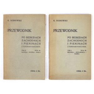 SOSNOWSKI Kazimierz - Przewodnik po Beskidach Zachodnich od Krynicy po granicę Moraw, łącznie z Pieninami i terenami nar...