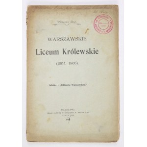 SKUP Władysław – Warszawskie Liceum Królewskie. 1911. Z dedykacją autora.