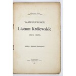SKUP Władysław – Warszawskie Liceum Królewskie. 1911. Z dedykacją autora.