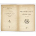 ALEKSANDROWICZ Antoni Z. - Sport żeglarski. Wydawnictwo oficjalne Polskiego Związku Żeglarskiego w Polsce. Wyd....
