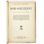 ALBINOWSKA Juliuszowa - Dom oszczędny. Trzecie znacznie uzupełnione wydanie. Lwów [przedm. 1921]. Wyd....