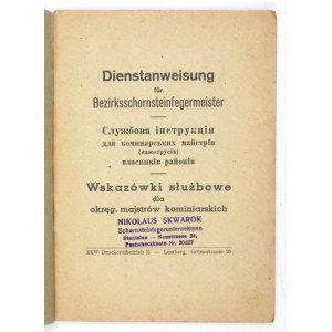 WSKAZÓWKI służbowe dla okręg. majstrów kominiarskich. Lemberg [ca 1943]. ZKW Druckereibetrieb II. 16d, s. [2],...
