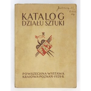 Powszechna Wystawa Krajowa. Katalog działu sztuki. Poznań 1929. 8, s. XIV, [2], 246, [2], 174....