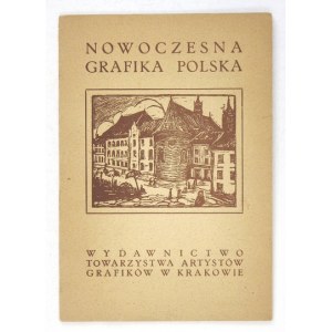 Towarzystwo Artystów Grafików Krakowskich. Nowoczesna grafika polska. Kraków [1938]. 8, s. 62, [3]....