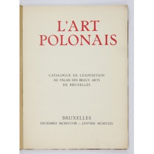 [Towarzystwo Szerzenia Sztuki Polskiej wśród Obcych]. L&#39;Art polonais. Catalogue de l&#...