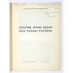 KRUSZYŃSKI Tadeusz Pomian - Ostatnie wyniki badań nad pasami polskimi. Kraków 1939. Druk. Powściągliwość i Praca....