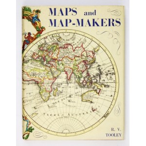 TOOLEY R[onald] V[ere] - Maps and Map-Makers. New York [nie przed 1970]. Bonanza Books. 8, s. XII, 140, tabl. 44....