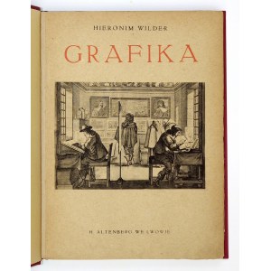 WILDER H. – Grafika. Z 2 litografiami L. Wyczółkowskiego i drzeworytem W. Skoczylasa.