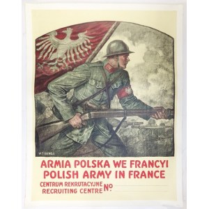 BENDA Władysław Teodor - Armia Polska we Francyi. Polish Army in France. Centrum rekrutacyjne. Recruting centre. [1917].