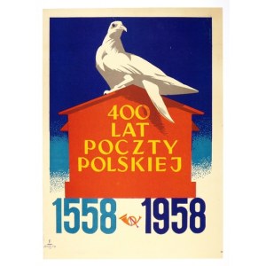KOŃCZAK J. - 400 lat poczty polskiej 1558-1958. 1958.